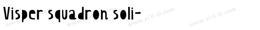 Visper squadron soli字体转换 Visper squadron soli字体转换